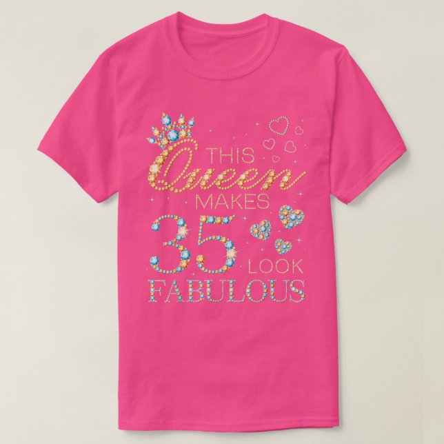 Diese Königin macht 35 fabelhaft aussehen 35. Gebu T-Shirt (Design vorne)