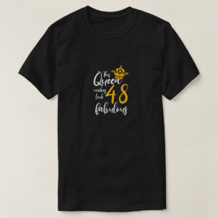 Diese Königin macht 48 fabelhaft, 48. Geburtstag T-Shirt