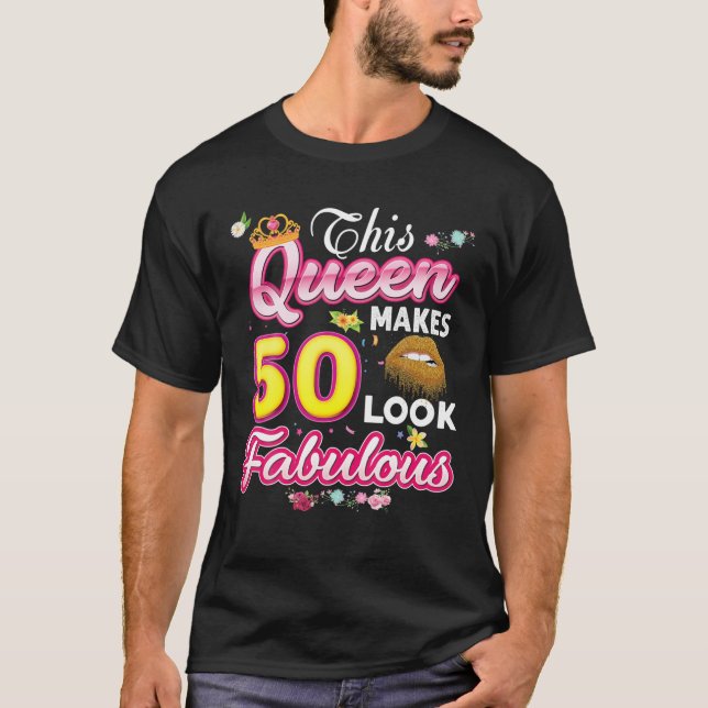 Diese Königin macht 50 fabelhaft aus 50. Geburtsta T-Shirt (Vorderseite)