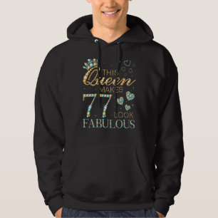 Diese Königin macht 77 fabelhaft aussehen 77. Gebu Hoodie