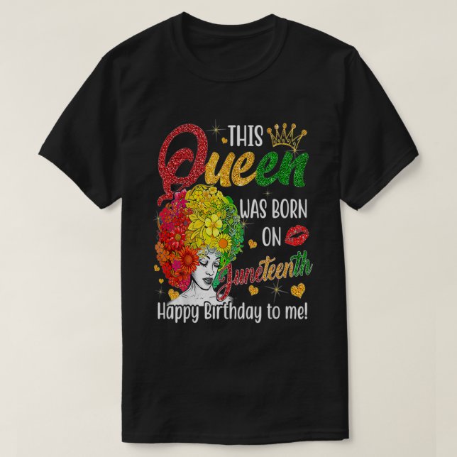 Diese Königin war am 19. Juni Geboren, glücklich z T-Shirt (Design vorne)