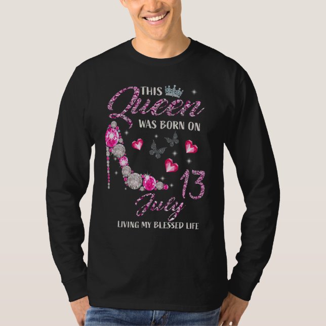 Diese Königin war Geboren im 13. Juli, ich lebe me T-Shirt (Vorderseite)