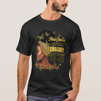 Diese Königin war im Februar nach Schwarzen Frauen T-Shirt