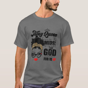 Diese Königin war im Mai Geboren, glücklich zum Ge T-Shirt