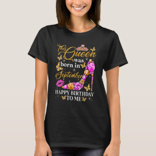 Diese Königin war im September geboren T-Shirt