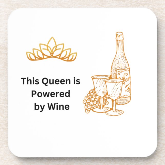 Diese Königin wird von Wein angetrieben Getränkeuntersetzer (Vorderseite)