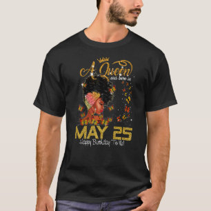 Diese Königin wurde am 25. Juli zum Geburtstag Geb T-Shirt