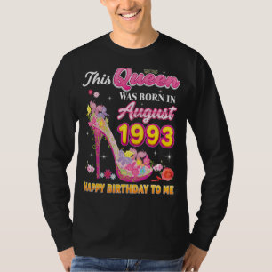 Diese Königin wurde im August 1993 zum Geburtstag T-Shirt