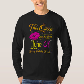 Diese Königin wurde im Juni 01 glücklich zum Gebur T-Shirt