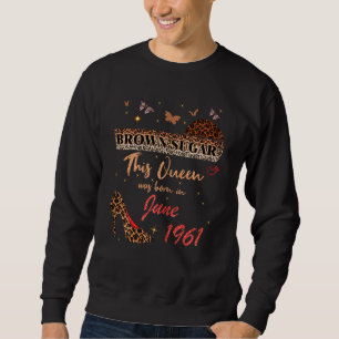 Diese Königin wurde im Juni 1961 von Braunzucker G Sweatshirt