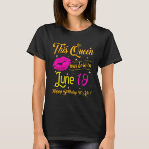 Diese Königin wurde im Juni 19 glücklich Geburtsta T-Shirt