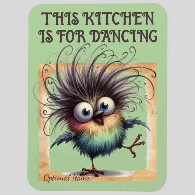DIESE KÜCHE IST ZUM TANZEN. MAGNET (THIS KITCHEN IS FOR DANCING MAGNET.  CUTE DANCING BIRD GRAPHIC.)