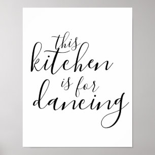 Diese Küche ist zum Tanzen typografie Wandposter Poster