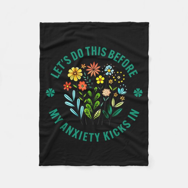 Diese Lasst Uns Bevor Angst Blumen Kickt Fleecedecke (Vorderseite)