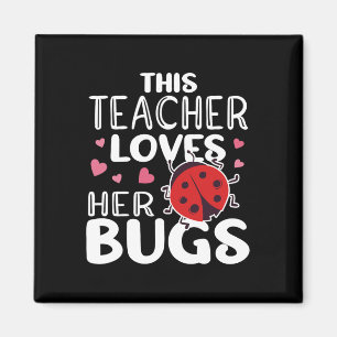 Diese Lehrerin Liebe ihre Bugs - Ladybug-Bugs für  Magnet