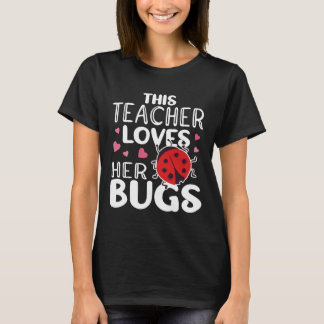 Diese Lehrerin Liebe ihre Bugs - Ladybug-Bugs für  T-Shirt