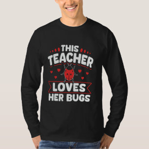 Diese Lehrerin liebt ihre Käfer Lustiges Marienkäf T-Shirt