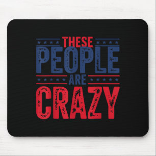 Diese Leute sind verrückt Retro sarkastisch sagen Mousepad