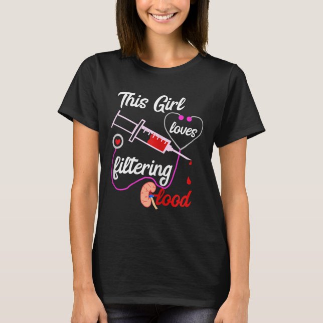 Diese Lieben filtern die Blutdialyse T-Shirt (Vorderseite)
