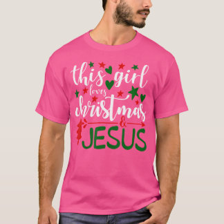 Diese Mädchen Lieben Weihnachten und Jesus - Chris T-Shirt