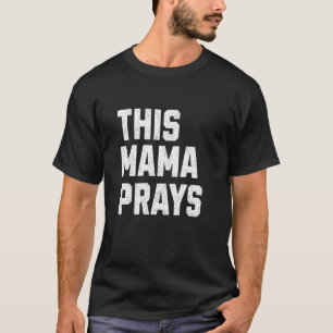 Diese Mama betet moderne süße christliche Jesus-Gy T-Shirt