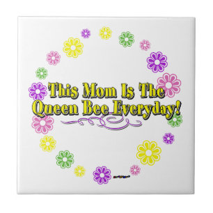 Diese Mama ist die Queen Bee Everyday Type FlowerR Fliese