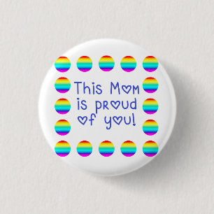 Diese Mama ist stolz auf Sie mit Rainbow Button
