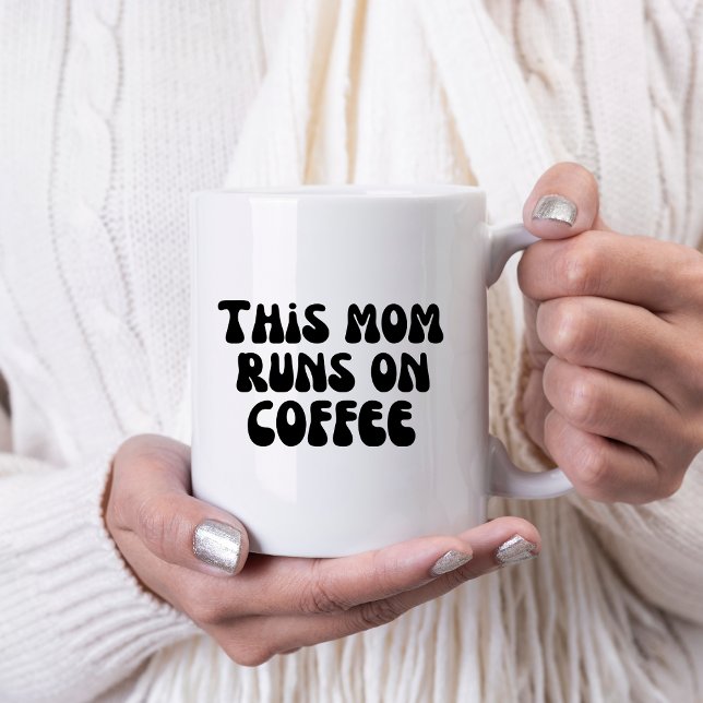 Diese Mama läuft auf Kaffee Kaffeetasse (Von Creator hochgeladen)