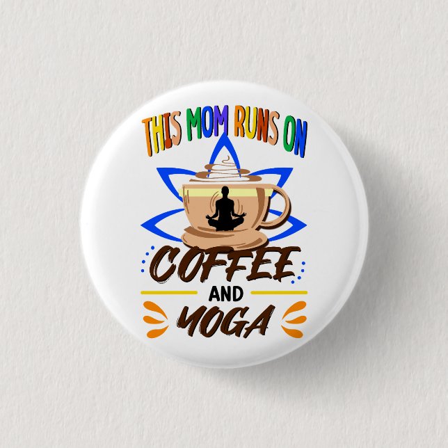Diese Mama läuft auf Kaffee und Yoga, Meditation Button (Vorderseite)