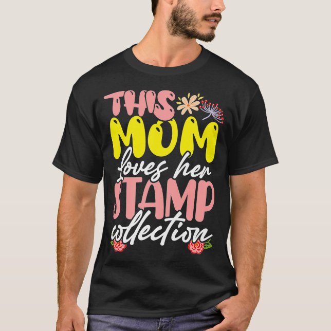 Diese Mama Liebe Ihre Briefmarke Sammlung Philatel T-Shirt (Vorderseite)