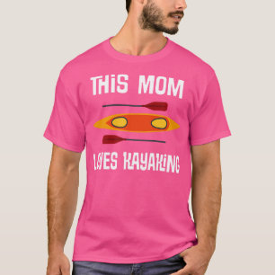 Diese Mama Lieben Kajak T-Shirt