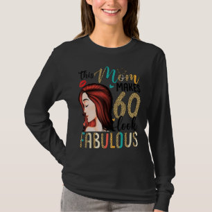 Diese Mama macht 60 sehenswert Leopardenstil 60. T-Shirt