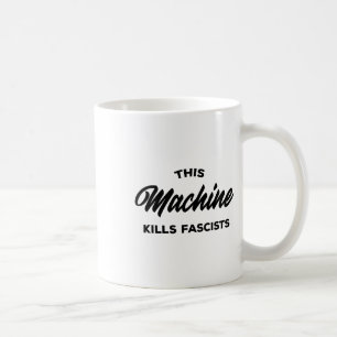 Diese Maschine tötet Faschisten 1 Kaffeetasse