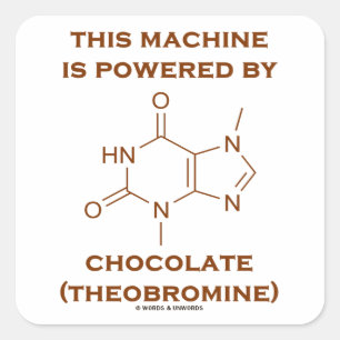Diese Maschine wird mit Schokolade (Theobromin) be Quadratischer Aufkleber