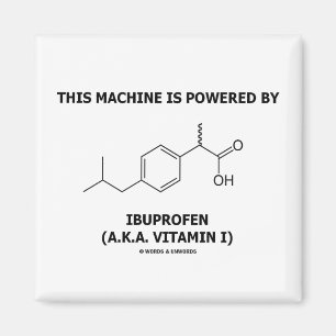 Diese Maschine wird von Ibuprofen (Vitamin I) betr Magnet