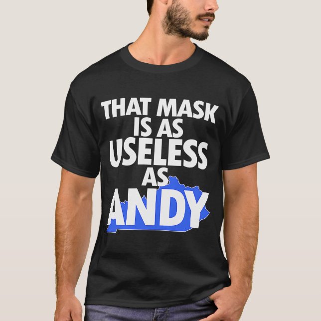 Diese Maske ist so nutzlos wie Andy T-Shirt (Vorderseite)
