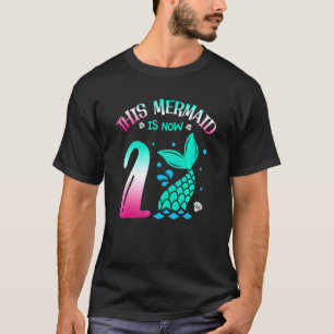 Diese Meerjungfrau ist jetzt 2 märchenhafte 2. Geb T-Shirt