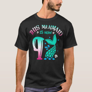 Diese Meerjungfrau ist jetzt 9 Märtale 9. Geburtst T-Shirt