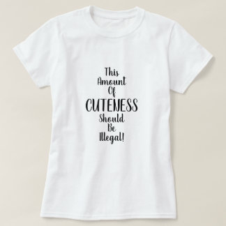 Diese Menge an Niedlichkeit sollte illegal sein! L T-Shirt