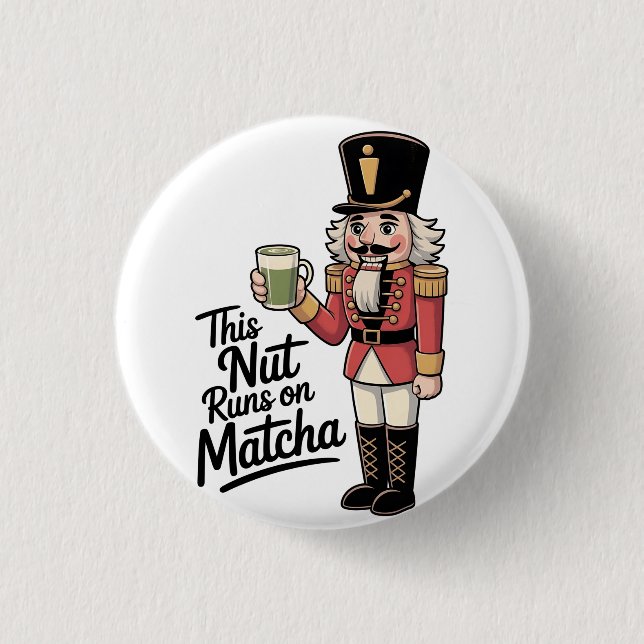 Diese Nuss läuft auf Matcha Weihnachts Nussknacker Button (Vorderseite)
