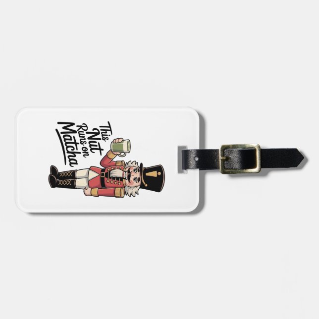 Diese Nut läuft auf Matcha Christmas Nutcracker Gepäckanhänger (Vorderseite horizontal)