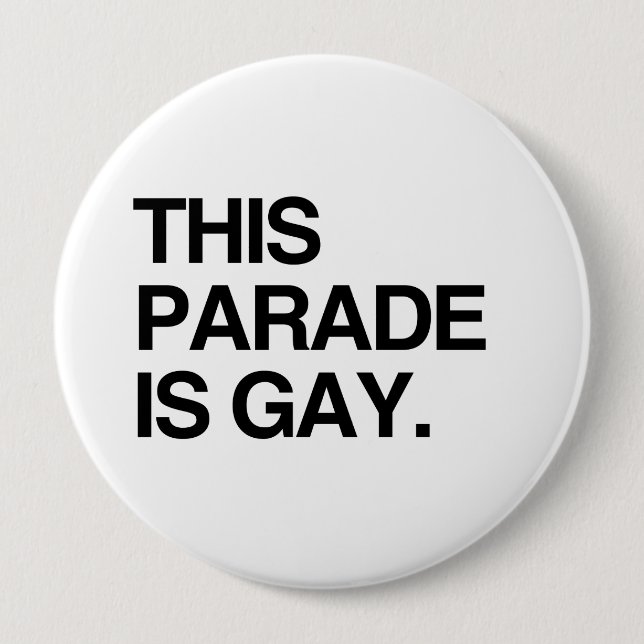 Diese Parade ist homosexuell Button (Vorderseite)