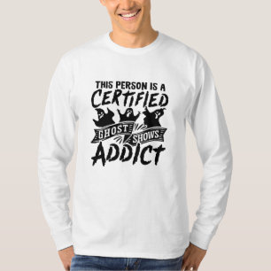 Diese Person ist für die Jagd auf Geisterjäger zer T-Shirt