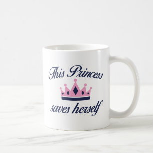 Diese Prinzessin Rette sich selbst Kaffeetasse