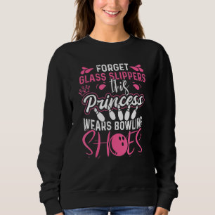 Diese Prinzessin trägt Bowling Schuhe für Bowler G Sweatshirt