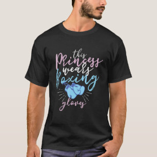 Diese Prinzessin trägt Boxhandschuhe T-Shirt