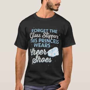 Diese Prinzessin trägt Cheer Shoes T-Shirt