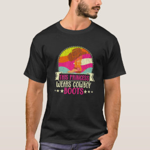 Diese Prinzessin trägt Cowboystiefel Rodeo T-Shirt