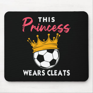 Diese Prinzessin trägt Stollen Cooles Soccer-Mädch Mousepad