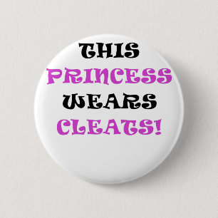 Diese Prinzessin Wears Cleats Button